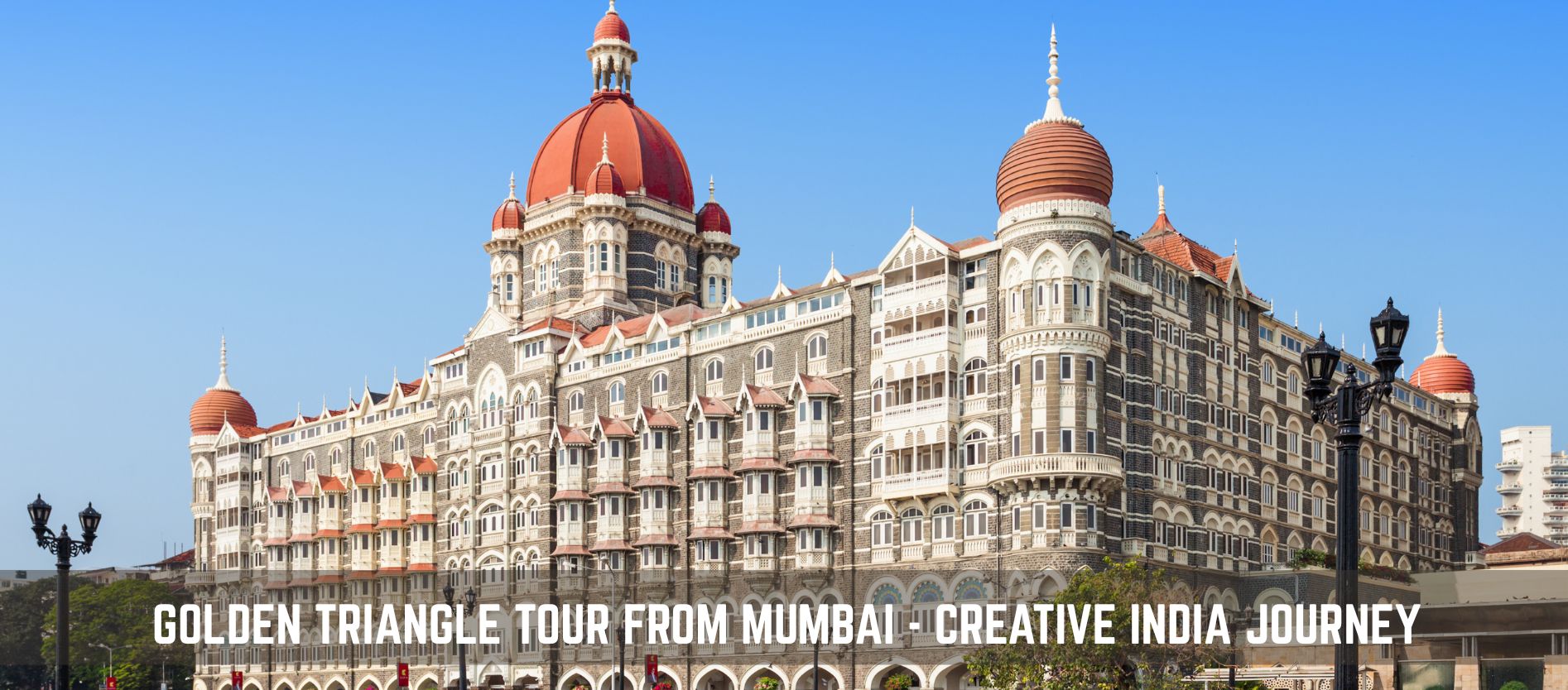 golden-triangle-tour-from-mumbai-creative-india-journey