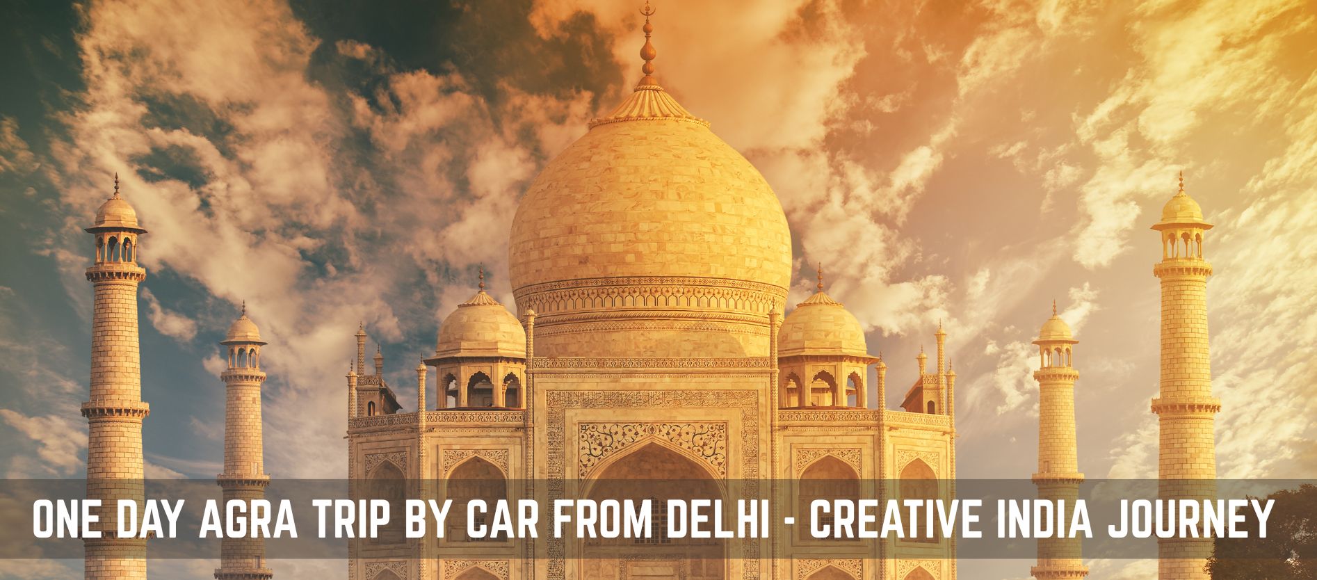 one-day-agra-trip-by-car-from-delhi-a-perfect-same-day-getaway