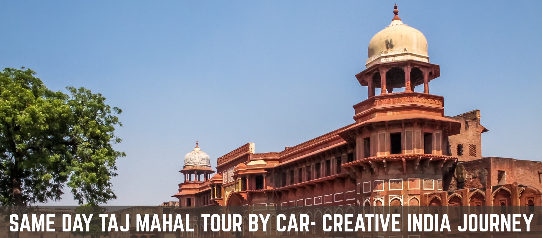 same-day-taj-mahal-tour-by-car-delhi-to-agra-tour