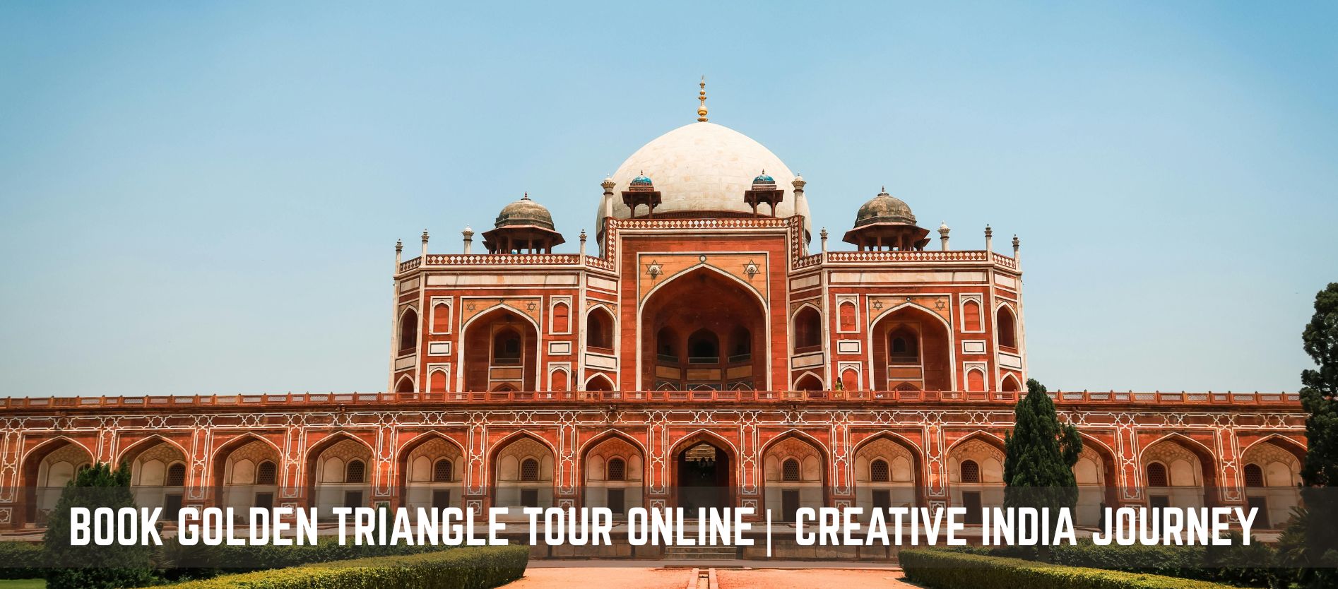 book-golden-triangle-tour-online-experience-india-s-iconic-heritage-with-creative-india-journey
