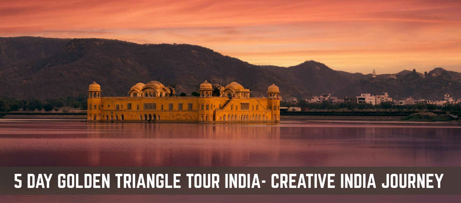 5-day-golden-triangle-tour-india-complete-itinerary-tour-package