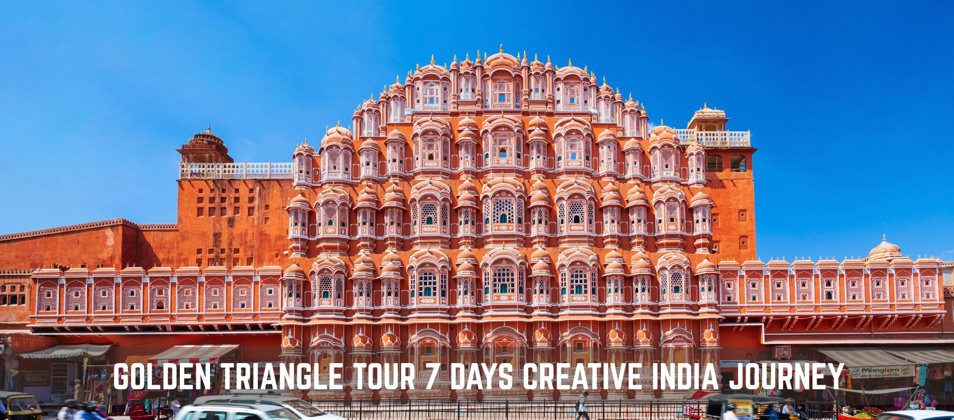 golden-triangle-tour-7-days-complete-guide-force-program-and-best-deals-creative-india-journey